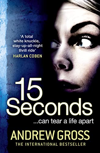 15 Seconds (9780007384273) by Gross, Andrew