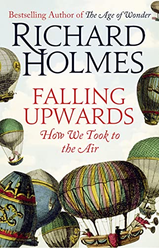 9780007386925: Falling Upwards: How We Took to the Air [Idioma Ingls]