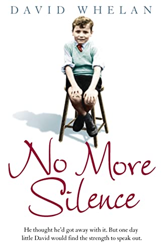 Beispielbild fr No More Silence: He thought he'd got away with it. But one day little David would find the strength to speak out. zum Verkauf von SecondSale