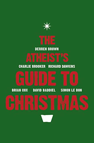 9780007389827: The Atheist's Guide to Christmas.