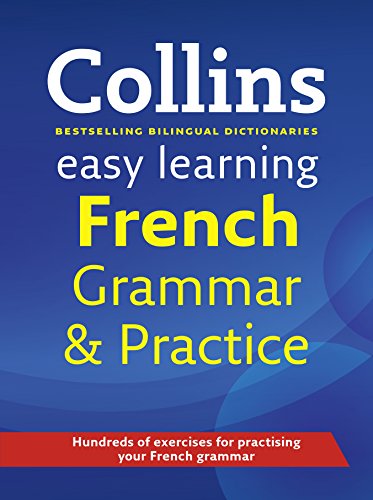 9780007391394: Easy Learning French Grammar and Practice (Collins Easy Learning French)