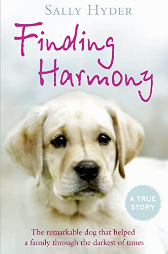 Stock image for Finding Harmony: The remarkable dog that helped a family through the darkest of times for sale by ThriftBooks-Atlanta