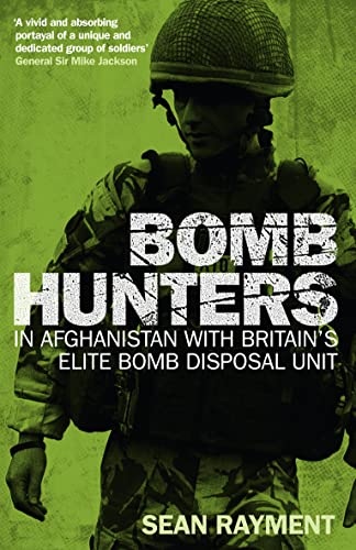 Stock image for Bomb Hunters: In Afghanistan with Britain's Elite Bomb Disposal Unit for sale by HPB-Red