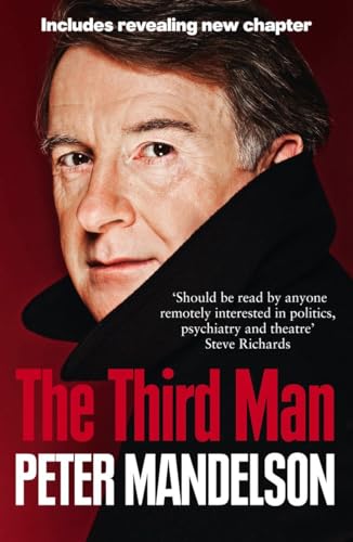 Beispielbild fr The Third Man: Life at the Heart of New Labour zum Verkauf von SecondSale