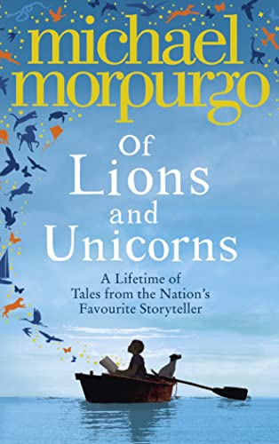 Beispielbild fr Of Lions and Unicorns: A Lifetime of Tales from the Master Storyteller zum Verkauf von WorldofBooks
