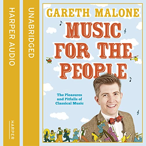 Beispielbild fr Music for the People: The Pleasures and Pitfalls of Classical Music zum Verkauf von WorldofBooks