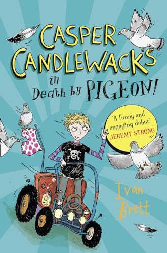 Stock image for Casper Candlewacks in Death by Pigeon!: Book 1 for sale by WorldofBooks