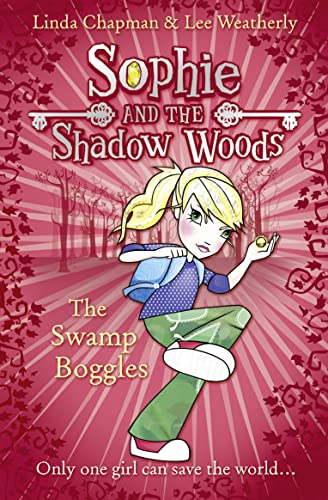 9780007411658: The Swamp Boggles: Book 2 (Sophie and the Shadow Woods)