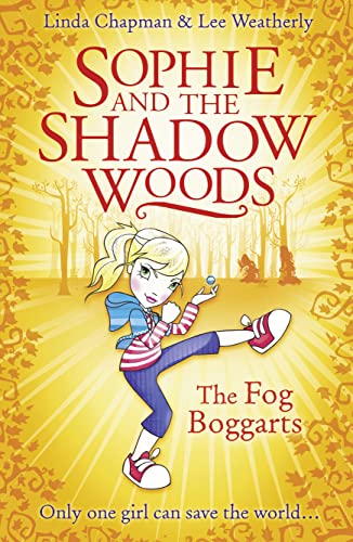 Stock image for The Fog Boggarts: Book 4 (Sophie and the Shadow Woods) for sale by WorldofBooks