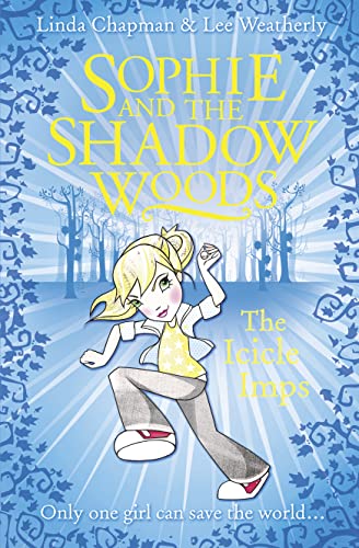 Beispielbild fr The Icicle Imps (Sophie and the Shadow Woods, Book 5) zum Verkauf von AwesomeBooks