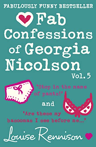 Imagen de archivo de The Confessions of Georgia Nicolson - Fab Confessions of Georgia Nicolson (vol 9 and 10): Stop in the name of pants! / Are these my basoomas I see before me? [Volume 5] a la venta por WorldofBooks