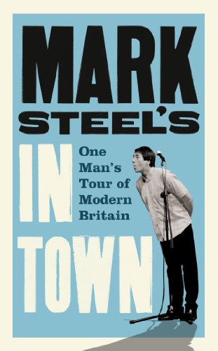 Stock image for Mark Steel's in Town for sale by Better World Books Ltd