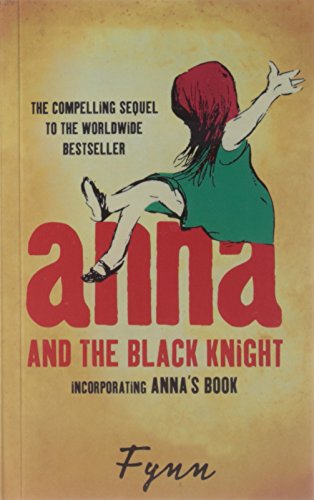 9780007412709: Anna and the Black Knight: Incorporating Anna’s Book