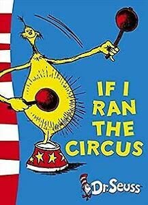 Stock image for If I Ran The Circus (Seuss) for sale by Greener Books