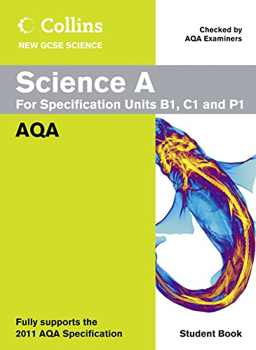 Beispielbild fr Collins GCSE Science 2011 " Science A Student Book: AQA zum Verkauf von AwesomeBooks
