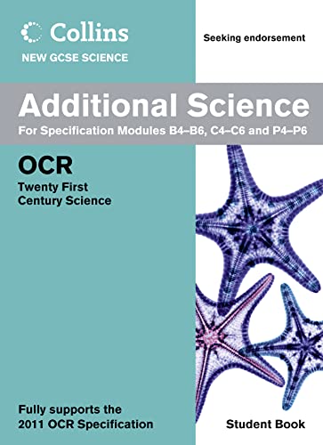 Stock image for Collins GCSE Science 2011    Additional Science Student Book: OCR 21st Century Science for sale by AwesomeBooks