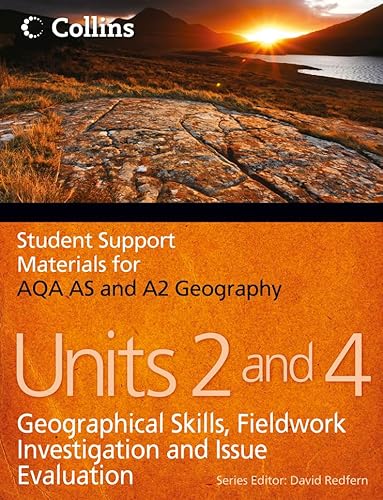 Beispielbild fr AQA AS and A2 Geography Units 2 and 4: Geographical Skills, Fieldwork Investigation and Issue Evaluation (Student Support Materials for Geography) zum Verkauf von WorldofBooks