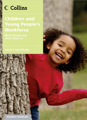 Children and Young People's Workforce: Level 2 Certificate Candidate Handbook (9780007415991) by Walsh, Mark; Stearns, Janet