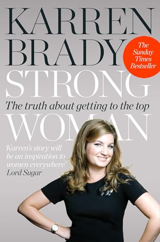 Imagen de archivo de Strong Woman: The Truth About Getting to the Top a la venta por WorldofBooks