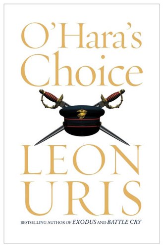 O'Hara's Choice (9780007416165) by Uris, Leon