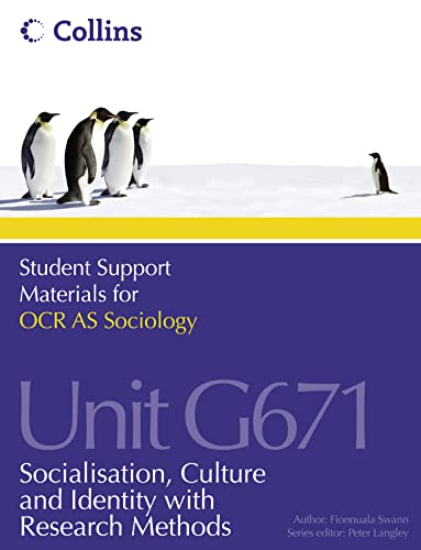 Imagen de archivo de OCR AS Sociology Unit G671: Socialisation, Culture and Identity with Research Methods (Student Support Materials for Sociology) a la venta por MusicMagpie