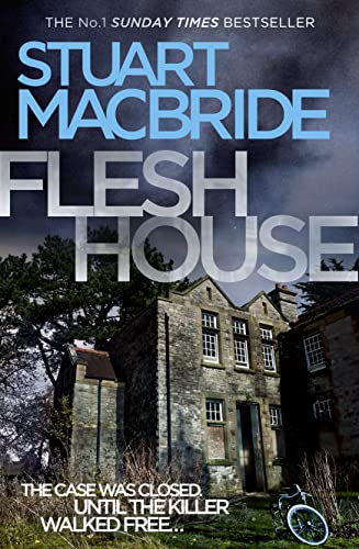 9780007419425: Flesh House: The fourth Logan McRae thriller No.1 in Sunday Times bestseller Scottish detective crime series: Book 4