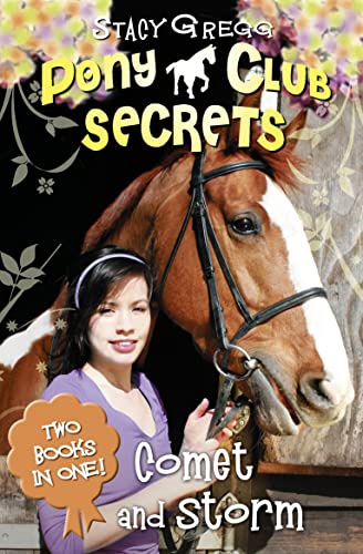 Stock image for Comet and Storm 2 in 1 bind up (Pony Club Secrets) for sale by AwesomeBooks