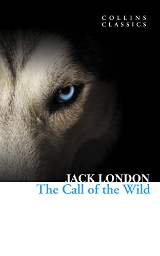 9780007420230: The Call of the Wild (Collins Classics)
