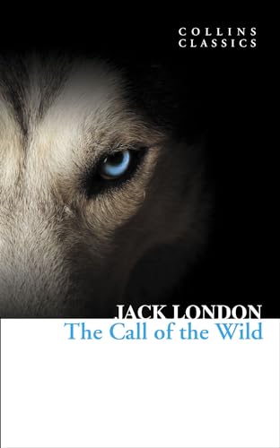 Stock image for The Call of the Wild (Collins Classics) for sale by SecondSale