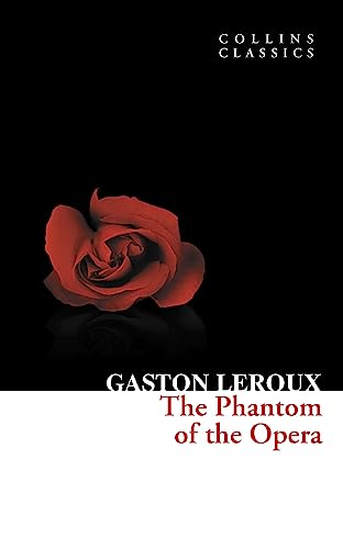 9780007420278: The Phantom of the Opera (Collins Classics)