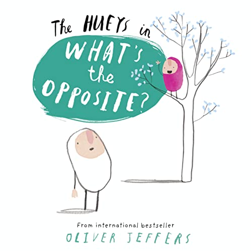 Stock image for Whats the Opposite? (The Hueys) for sale by ThriftBooks-Dallas