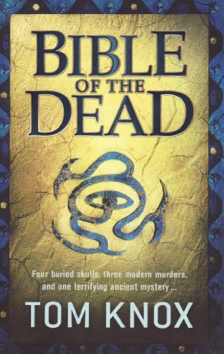 Beispielbild fr Bible of the Dead [Paperback] [Jan 01, 2011] Tom Knox zum Verkauf von Books Unplugged