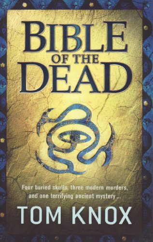 Imagen de archivo de Bible of the Dead [Paperback] [Jan 01, 2011] Tom Knox a la venta por Books Unplugged