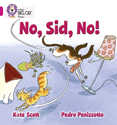 Stock image for No, Sid, No!: Band 01B/Pink B (Collins Big Cat Phonics) for sale by Chiron Media