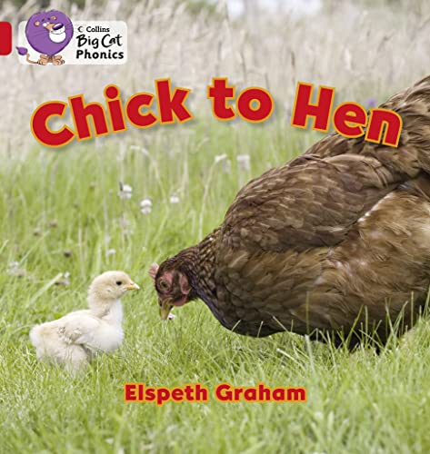 Imagen de archivo de Chick to Hen: Band 02A/Red A (Collins Big Cat Phonics) a la venta por WorldofBooks