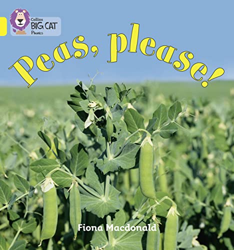 9780007422043: Peas Please!: Band 03/Yellow (Collins Big Cat Phonics)