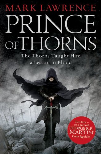 9780007423637: Prince Of Thorns: Book 1 (The Broken Empire)