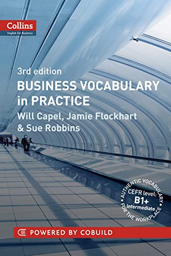 Stock image for Business Vocabulary in Practice: B1-B2 (Collins Business Grammar and Vocabulary) for sale by Bahamut Media