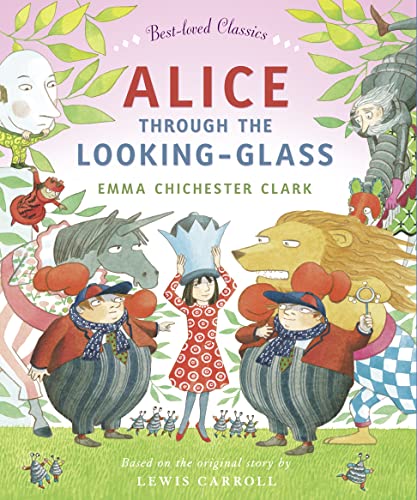 9780007425099: Alice Through the Looking Glass (Best-loved Classics)