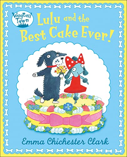Beispielbild fr Lulu and the Best Cake Ever! zum Verkauf von Blackwell's