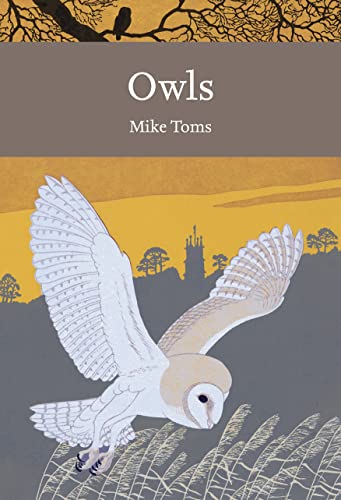 9780007425570: Owls: A Natural History of the British and Irish Species