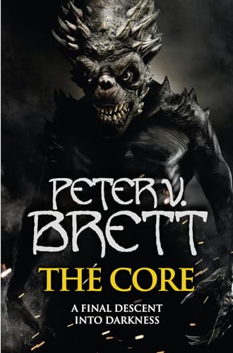 9780007425723: The Core: The gripping finale to the Sunday Times bestselling Demon Cycle epic fantasy series: Book 5 (The Demon Cycle)