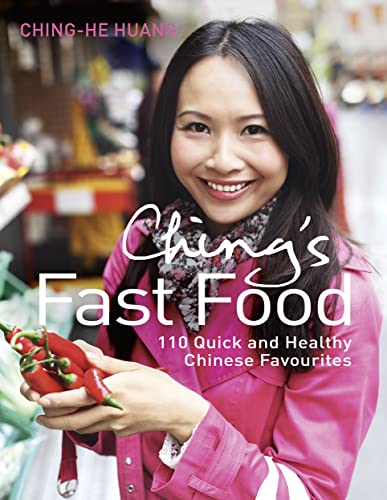 Stock image for Chings Fast Food: 110 Quick and Healthy Chinese Favourites for sale by AwesomeBooks