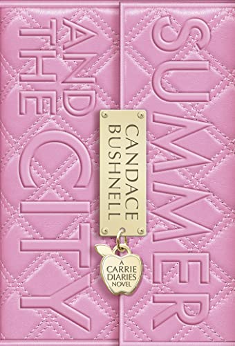 9780007426935: Summer and the City: Book 2 (The Carrie Diaries)