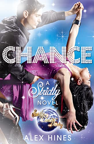 9780007427345: Chance (Strictly Come Dancing Novels)