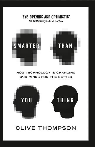 9780007427796: Smarter Than You Think. How Technology Is Changing Our Minds For The Better