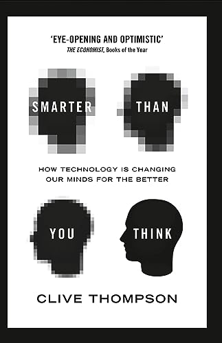 9780007427796: Smarter Than You Think: How Technology is Changing Our Minds for the Better