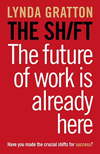 Imagen de archivo de The Shift: The Future of Work is Already Here a la venta por Once Upon A Time Books