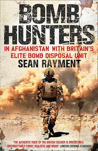 9780007427963: Bomb Hunters: In Afghanistan with Britain’s Elite Bomb Disposal Unit