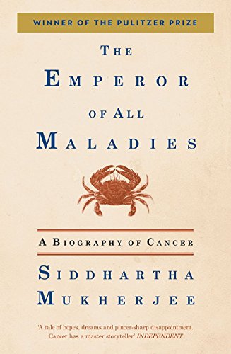 Emperor Of All Maladies: A Biography Of Cancer - SIDDHARTHA MUKHE